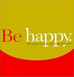 Be Happy: Remember to Live, Love, Laugh and Learn (Gift of Inspiration, 12)