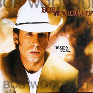 Bob Woodruff - Desire Road - Zortam Music
