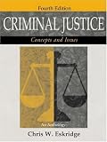 Criminal Justice: Concepts and Issues (An Anthology)
