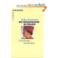 Die Renaissance in Italien. Geschichte und Kultur.