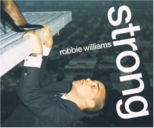 Robbie Williams - Strong [Enhanced] - Zortam Music