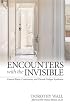 Encounters With the Invisible: Unseen Illness, Controversy, And Chronic Fatigue Syndrome (Medical Humanities)