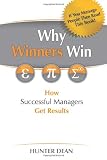Why Winners Win: How Successful Managers Get Results