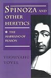 Spinoza and Other Heretics. Vol. 1
