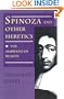 Spinoza and Other Heretics. Vol. 1
