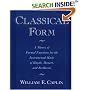 Classical Form: A Theory of Formal Functions for the Instrumental Music of Haydn, Mozart and Beethoven