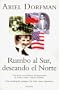 Rumbo Al Sur, Deseando El Norte: UN Romance Bilingue (Spanish Edition)