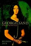 Review Chatto and Windus  / George Sand: A Woman's Life Writ Large