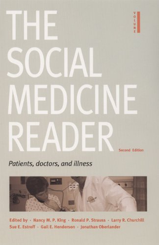 The Social Medicine Reader, Second Edition, Vol. One: Patients, Doctors, and Illness