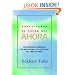 Practicando el poder de ahora: Practicing the Power of Now, Spanish-Language Edition (Spanish Edition)
