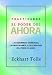 Practicando el poder de ahora: Practicing the Power of Now, Spanish-Language Edition by Eckhart Tolle ISBN 1577314468