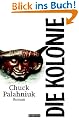 Die Kolonie: Roman