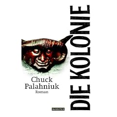 Die Kolonie: Roman