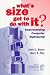 What's Size Got to Do with It: Understading Computer Rightsizing (IEEE Press Understanding Science & Technology Series) by John E. Blyler ISBN 0780310969