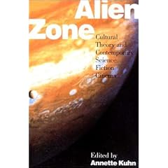 Alien Zone: Cultural Theory and Contemporary Science Fiction Cinema