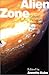 Alien Zone: Cultural Theory and Contemporary Science Fiction Cinema