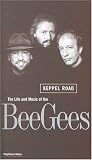 Bee Gees - Keppel Road/Life & Music of the ... [UK IMPORT]