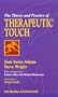 The Theory and Practice of Therapeutic Touch