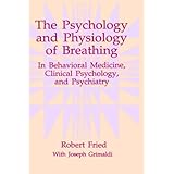 the psychology and physiology of breathing in behavioral medicine clinical psychology and psychiatry the springer