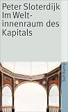 Im Weltinnenraum des Kapitals: Für eine philosophische Theorie der Globalisierung