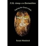 C.G. Jung in the Humanities: Taking the Soul's Path