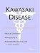 Book Kawasaki Disease - A Medical Dictionary, Bibliography, and Annotated Research Guide to Internet References