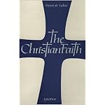 Christian Faith: An Essay on the Structure of the Apostles' Creed book cover
