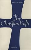 Christian Faith: An Essay on the Structure of the Apostles Creed