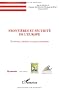 Fronti�res et s�curit� de l'Europe : Territoires, identit�s et espace europ�ens