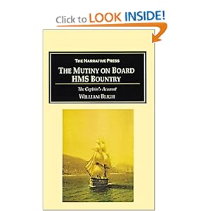 The Mutiny on Board H. M. S. Bounty - William Bligh