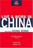 Live & Work in China (Live & Work - Vacation Work Publications)