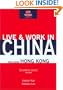 Live & Work in China (Live & Work - Vacation Work Publications)