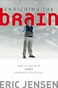 Enriching the Brain: How to Maximize Every Learner's Potential (Jossey-Bass Education (Hardcover))