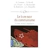 Le livre noir du communisme : Crimes, terreur, r�pression