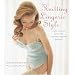 Knitting Lingerie Style: More Than 30 Basic and Lingerie-Inspired Designs