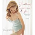 Knitting Lingerie Style: More Than 30 Basic and Lingerie-Inspired Designs