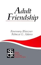 Adult Friendship (SAGE Series on Close Relationships)