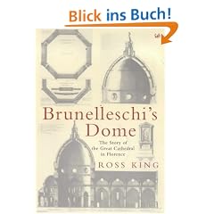 Brunelleschi's Dome: The Story of the Great Cathedral in Florence