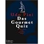 Das Gourmet Quiz: Ein Men� Suprise in 365 gen�sslichen G�ngen