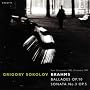 Brahms - Ballades Op 10; Sonata No 3 Op 5