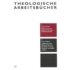 Einf�hrung in das Biblische Hebr�isch: Studiengrammatik