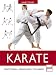 Karate: Traditionen - Grundlagen - Techniken