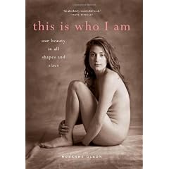 This is Who I Am: How Women Feel About Their Bodies