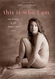 This is Who I Am: How Women Feel About Their Bodies