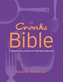 The Cranks Bible: A Timeless Collection of Vegetarian Recipes