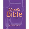 The Cranks Bible: A Timeless Collection of Vegetarian Recipes