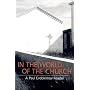 In the World, of the Church: A Paul Evdokimov Reader (Vol 2)