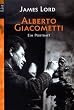 Alberto Giacometti: Ein Portrait
