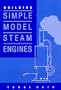 Building Simple Model Steam Engines