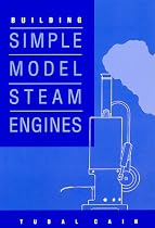 Building Simple Model Steam Engines